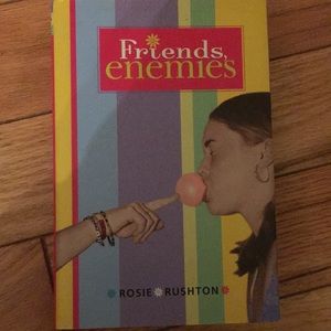 Friends, enemies by Rosie Rushton